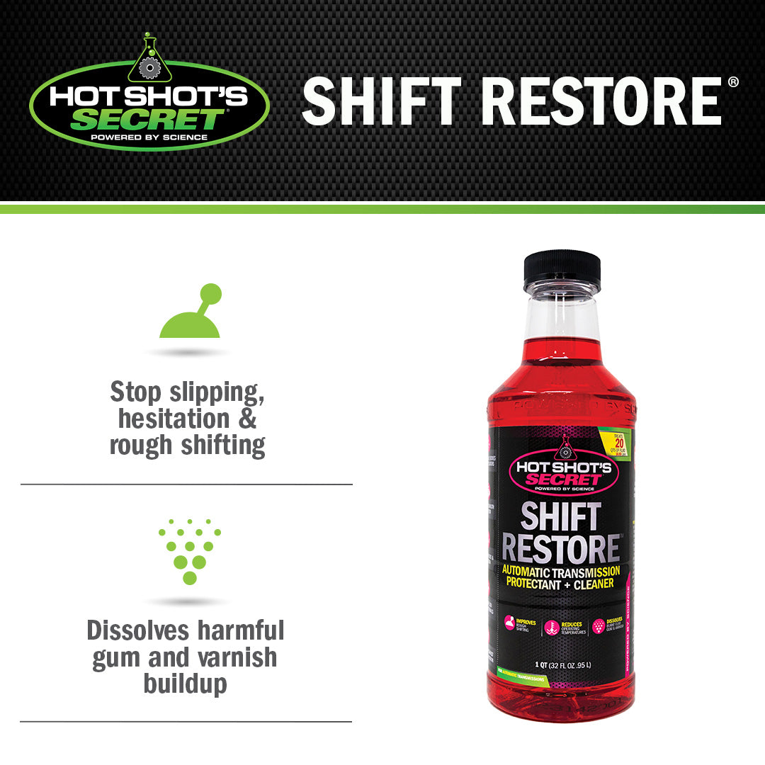 Shift Restore benefits: stops slipping and rough shifting, dissolves gum and varnish